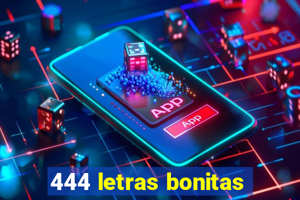 444 letras bonitas